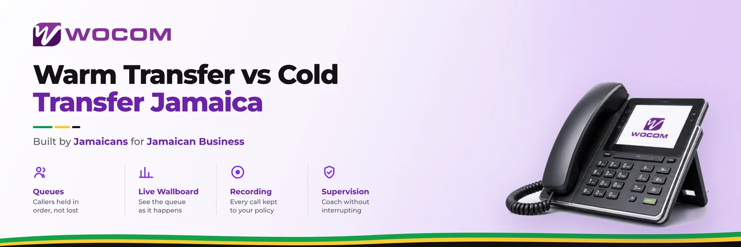 Warm Transfer vs Cold Transfer Jamaica: Which One Your Staff Should Be Using and When