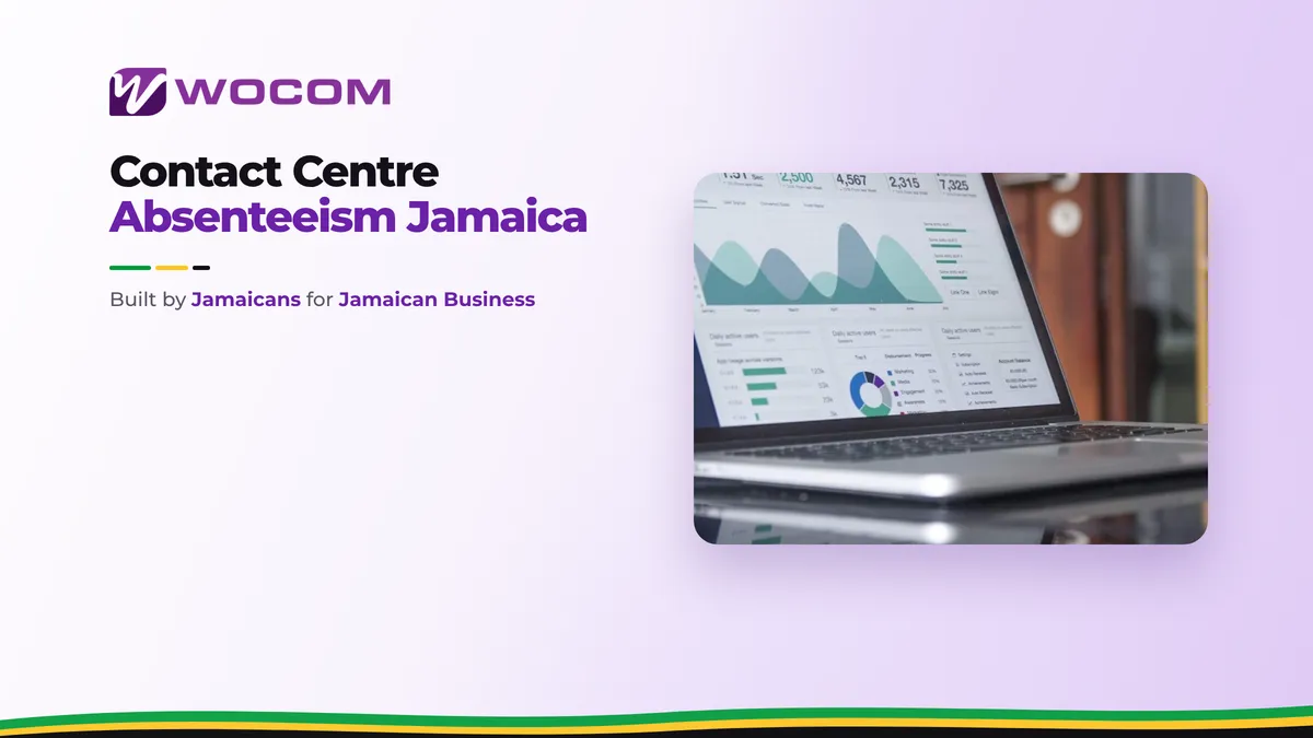 Contact Centre Absenteeism Jamaica: Measure, Benchmark, and Reduce Agent No-Shows
